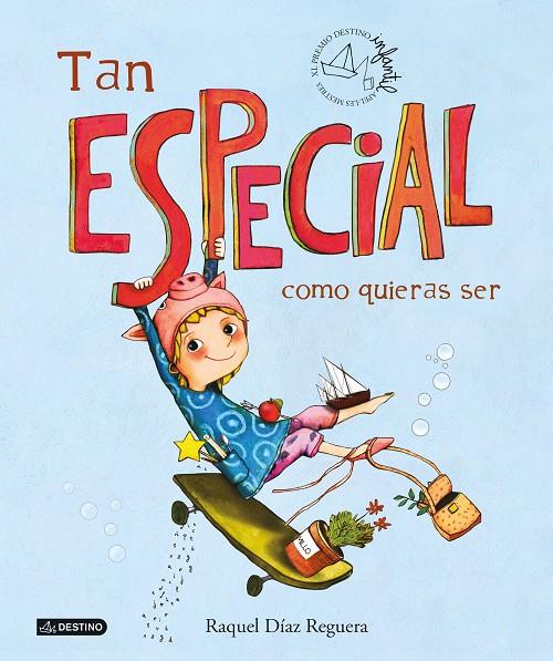 TAN ESPECIAL COMO QUIERAS SER | 9788408253099 | DÍAZ REGUERA, RAQUEL | Llibreria Ombra | Llibreria online de Rubí, Barcelona | Comprar llibres en català i castellà online