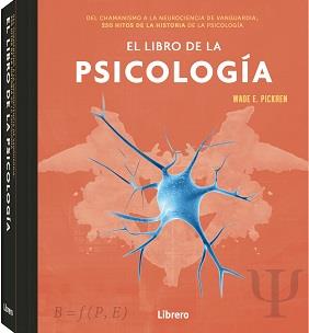 LIBRO DE LA PSICOLOGIA, EL | 9789463595544 | E PICKREN, WADE | Llibreria Ombra | Llibreria online de Rubí, Barcelona | Comprar llibres en català i castellà online