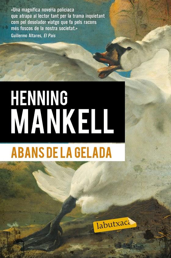 ABANS DE LA GELADA | 9788490660881 | HENNING MANKELL | Llibreria Ombra | Llibreria online de Rubí, Barcelona | Comprar llibres en català i castellà online