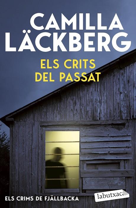 ELS CRITS DEL PASSAT (ELS CRIMS DE FJÄLLBACKA) | 9791387802691 | LÄCKBERG, CAMILLA | Llibreria Ombra | Llibreria online de Rubí, Barcelona | Comprar llibres en català i castellà online