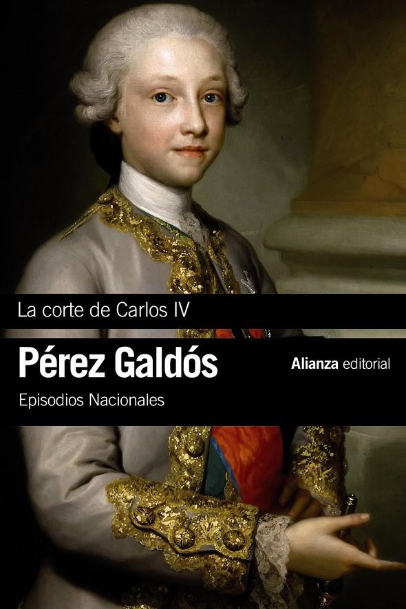 LA CORTE DE CARLOS IV | 9788491044147 | PÉREZ GALDÓS, BENITO | Llibreria Ombra | Llibreria online de Rubí, Barcelona | Comprar llibres en català i castellà online