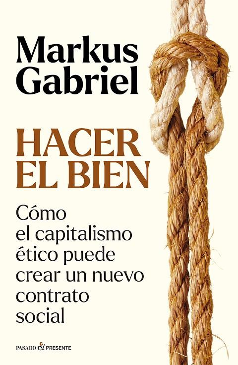 HACER EL BIEN | 9788412899573 | GABRIEL, MARKUS | Llibreria Ombra | Llibreria online de Rubí, Barcelona | Comprar llibres en català i castellà online