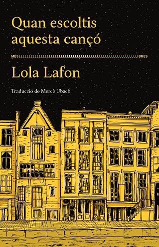 QUAN ESCOLTIS AQUESTA CANÇÓ | 9788417353490 | LOLA LAFON | Llibreria Ombra | Llibreria online de Rubí, Barcelona | Comprar llibres en català i castellà online