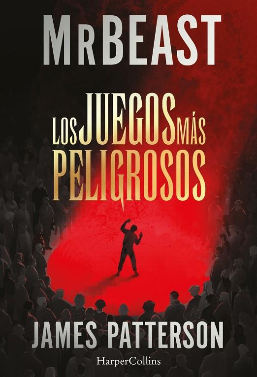 LOS JUEGOS MÁS PELIGROSOS | 9788410646230 | PATTERSON/MRBEAST, JAMES/MRBEAST | Llibreria Ombra | Llibreria online de Rubí, Barcelona | Comprar llibres en català i castellà online