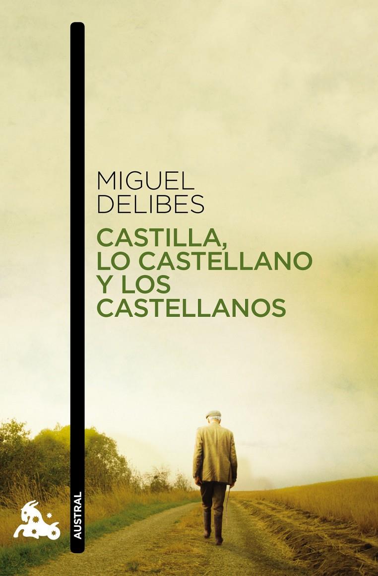 CASTILLA, LO CASTELLANO Y LOS CASTELLANOS | 9788423345946 | MIGUEL DELIBES | Llibreria Ombra | Llibreria online de Rubí, Barcelona | Comprar llibres en català i castellà online