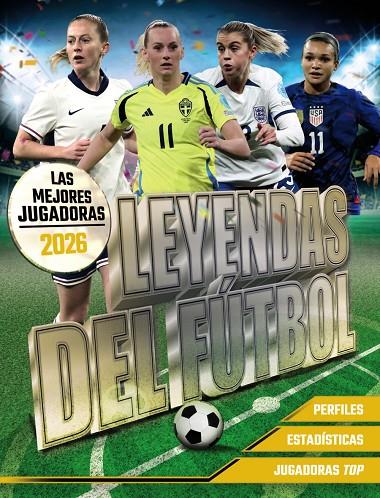 LEYENDAS DEL FÚTBOL. LAS MEJORES JUGADORAS 2026 | 9791387775032 | PETTMAN, KEVIN | Llibreria Ombra | Llibreria online de Rubí, Barcelona | Comprar llibres en català i castellà online