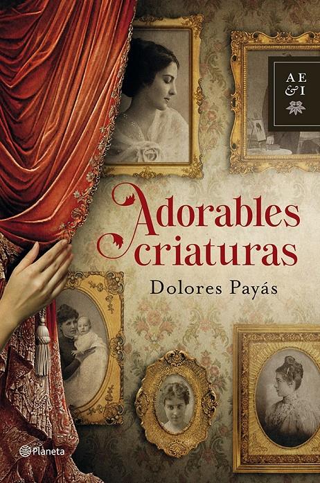 ADORABLES CRIATURAS | 9788408035527 | DOLORES PAYÁS | Llibreria Ombra | Llibreria online de Rubí, Barcelona | Comprar llibres en català i castellà online