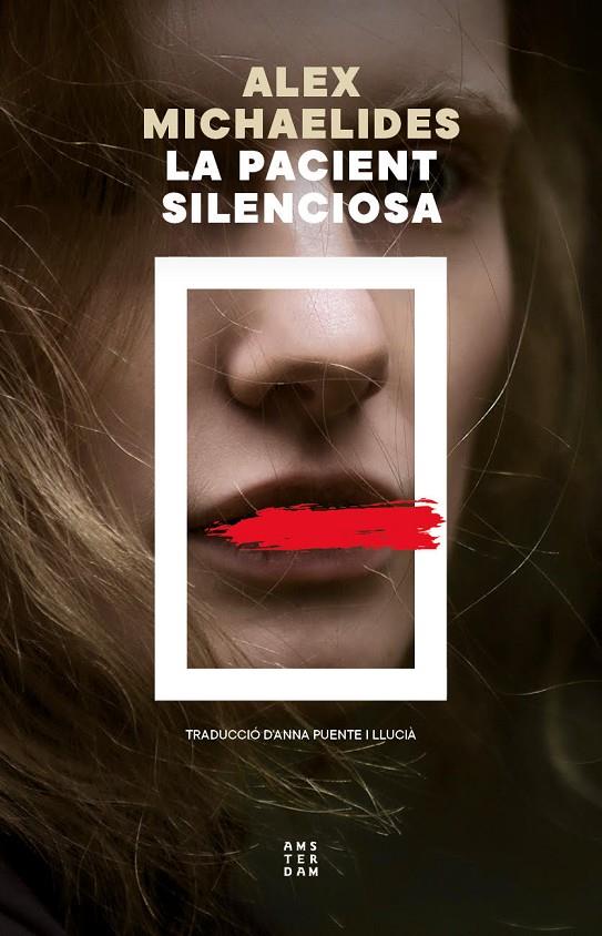 LA PACIENT SILENCIOSA | 9788419960597 | MICHAELIDES, ALEX | Llibreria Ombra | Llibreria online de Rubí, Barcelona | Comprar llibres en català i castellà online