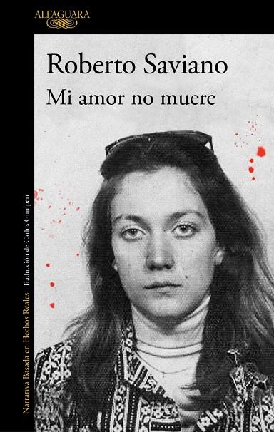 MI AMOR NO MUERE | 9791387846794 | SAVIANO, ROBERTO | Llibreria Ombra | Llibreria online de Rubí, Barcelona | Comprar llibres en català i castellà online