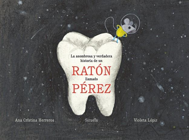 LA ASOMBROSA Y VERDADERA HISTORIA DE UN RATÓN LLAMADO PÉREZ | 9788417308254 | HERREROS, ANA CRISTINA | Llibreria Ombra | Llibreria online de Rubí, Barcelona | Comprar llibres en català i castellà online