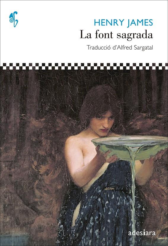 LA FONT SAGRADA | 9788492405961 | JAMES, HENRY | Llibreria Ombra | Llibreria online de Rubí, Barcelona | Comprar llibres en català i castellà online