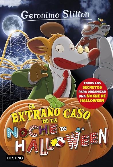 EL EXTRAÑO CASO DE LA NOCHE DE HALLOWEEN 29 | 9788408177364 | STILTON, GERONIMO | Llibreria Ombra | Llibreria online de Rubí, Barcelona | Comprar llibres en català i castellà online