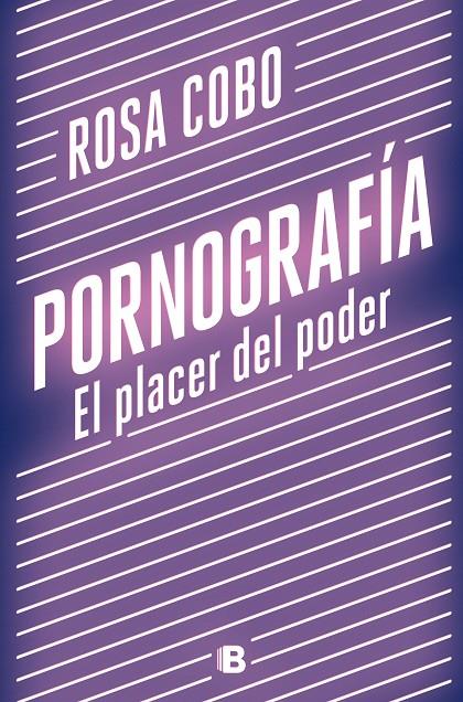 PORNOGRAFÍA. EL PLACER DEL PODER | 9788466667890 | COBO, ROSA | Llibreria Ombra | Llibreria online de Rubí, Barcelona | Comprar llibres en català i castellà online