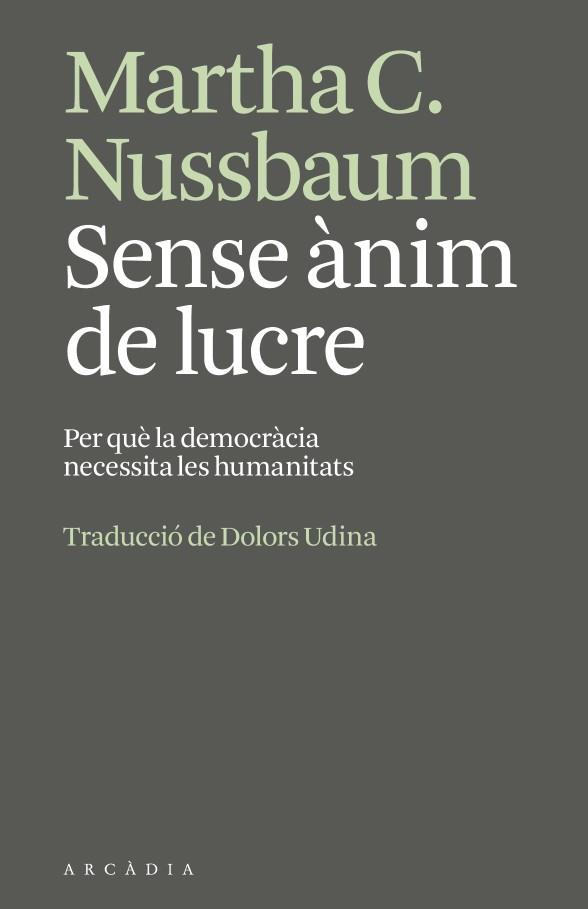 SENSE ÀNIM DE LUCRE | 9791399136951 | NUSSBAUM, MARTHA | Llibreria Ombra | Llibreria online de Rubí, Barcelona | Comprar llibres en català i castellà online