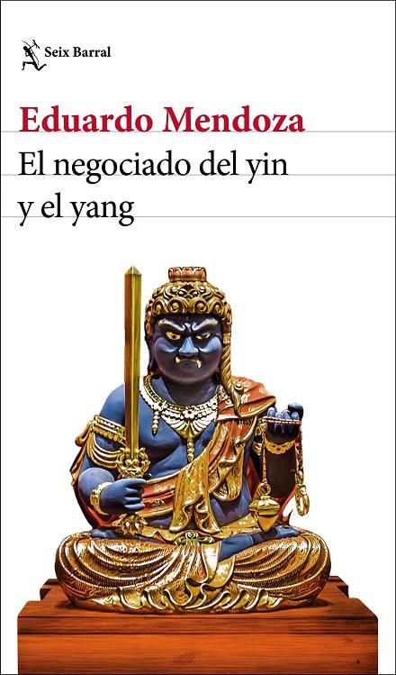 EL NEGOCIADO DEL YIN Y EL YANG | 9788432235870 | MENDOZA, EDUARDO | Llibreria Ombra | Llibreria online de Rubí, Barcelona | Comprar llibres en català i castellà online