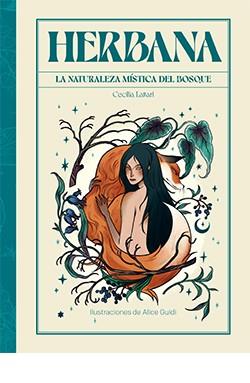 HERBANA. LA NATURALEZA MÍSTICA DEL BOSQUE | 9788419282361 | GUIDI,ALICE | Llibreria Ombra | Llibreria online de Rubí, Barcelona | Comprar llibres en català i castellà online