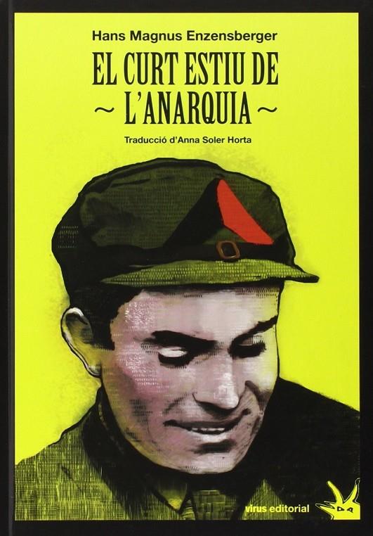 EL CURT ESTIU DE L'ANARQUIA | 9788492559596 | ENZENSBERGER, HANS MAGNUS | Llibreria Ombra | Llibreria online de Rubí, Barcelona | Comprar llibres en català i castellà online
