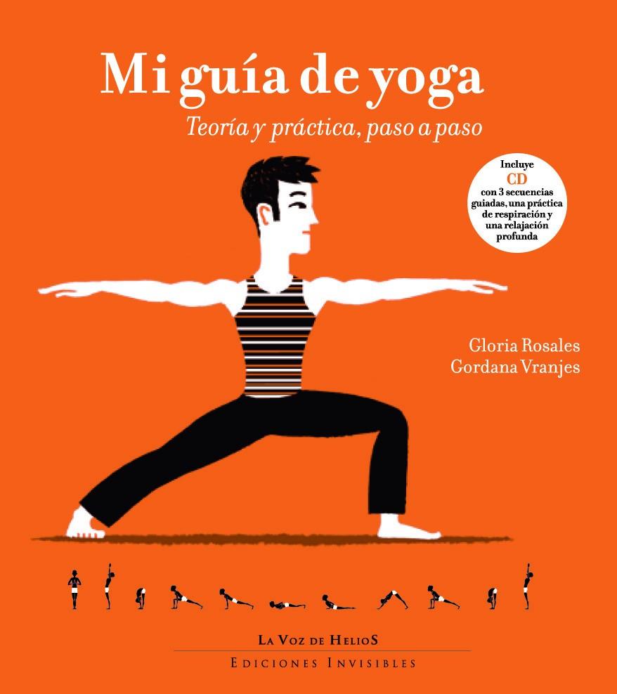 MI GUÍA DE YOGA | 9788493910679 | ROSALES CANTARELL, GLORIA / VRANJES, GORDANA | Llibreria Ombra | Llibreria online de Rubí, Barcelona | Comprar llibres en català i castellà online