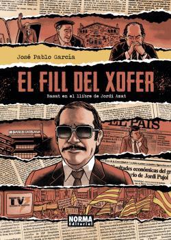 EL FILL DEL XOFER | 9788467951448 | JORDI AMAT/JOSÉ PABLO GARCÍA | Llibreria Ombra | Llibreria online de Rubí, Barcelona | Comprar llibres en català i castellà online