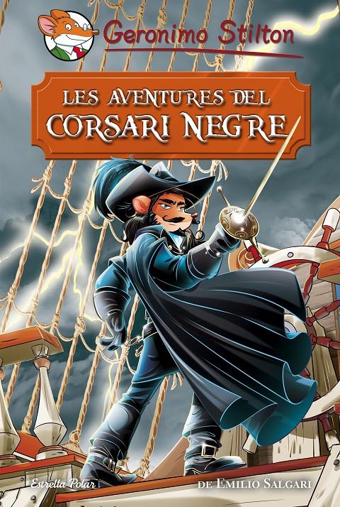 LES AVENTURES DEL CORSARI NEGRE | 9788491374688 | STILTON, GERONIMO | Llibreria Ombra | Llibreria online de Rubí, Barcelona | Comprar llibres en català i castellà online