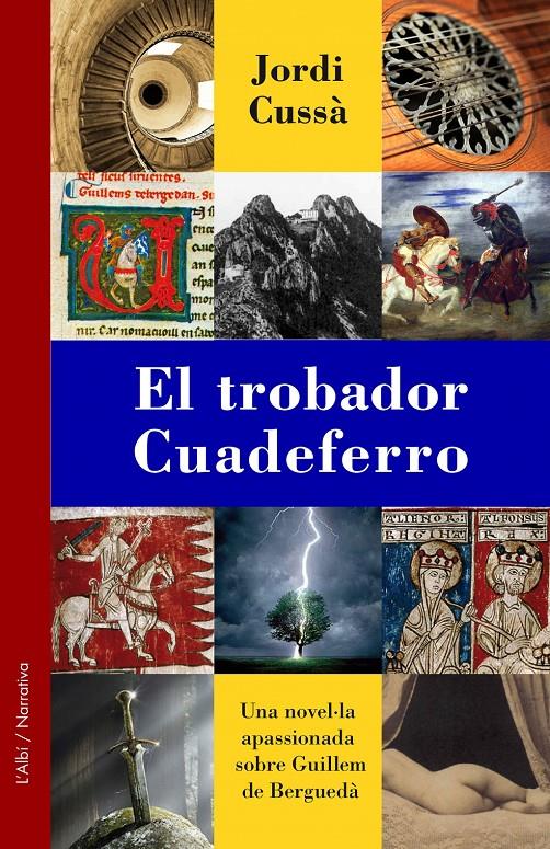 EL TROBADOR CUADEFERRO | 9788415269373 | CUSSA, JORDI | Llibreria Ombra | Llibreria online de Rubí, Barcelona | Comprar llibres en català i castellà online