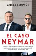 EL CASO NEYMAR | 9788494785160 | SEMPRÚN, ÁFRICA | Llibreria Ombra | Llibreria online de Rubí, Barcelona | Comprar llibres en català i castellà online
