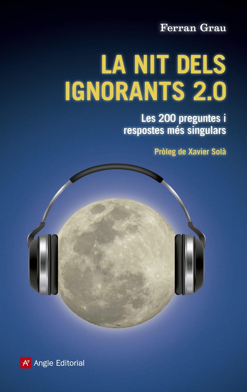 LA NIT DELS IGNORANTS 2.0 | 9788415695202 | FERRAN GRAU | Llibreria Ombra | Llibreria online de Rubí, Barcelona | Comprar llibres en català i castellà online