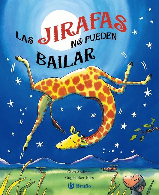 LAS JIRAFAS NO PUEDEN BAILAR | 9788421683125 | ANDREAE, GILES | Llibreria Ombra | Llibreria online de Rubí, Barcelona | Comprar llibres en català i castellà online