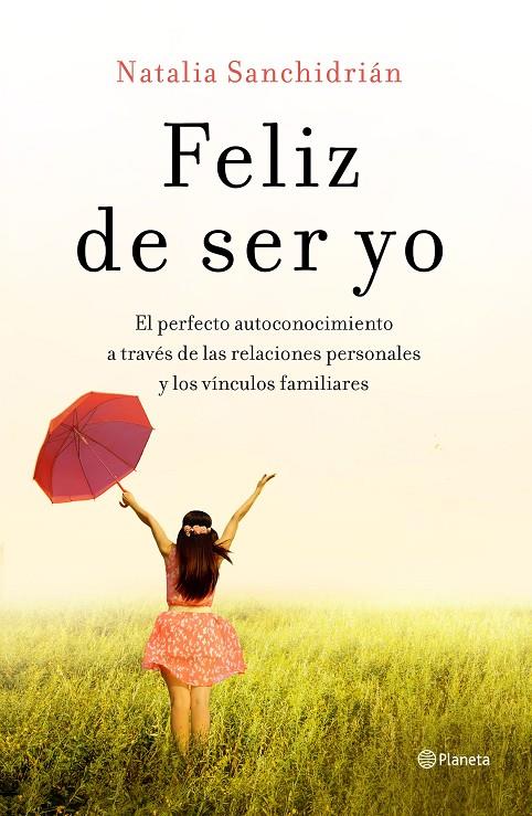 FELIZ DE SER YO | 9788408210535 | SANCHIDRIÁN POLO, NATALIA | Llibreria Ombra | Llibreria online de Rubí, Barcelona | Comprar llibres en català i castellà online