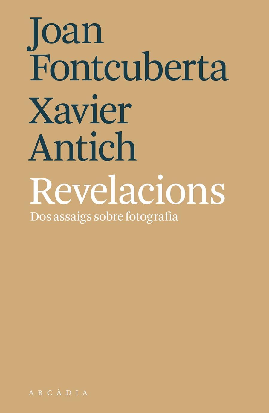REVELACIONS | 9788494820564 | FONTCUBERTA, JOAN/ANTICH, XAVIER | Llibreria Ombra | Llibreria online de Rubí, Barcelona | Comprar llibres en català i castellà online