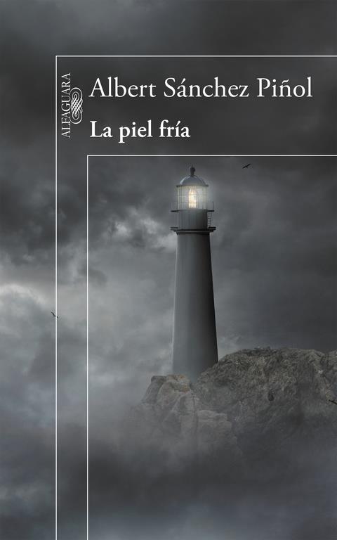 LA PIEL FRÍA | 9788420412139 | SÁNCHEZ PIÑOL,ALBERT | Llibreria Ombra | Llibreria online de Rubí, Barcelona | Comprar llibres en català i castellà online