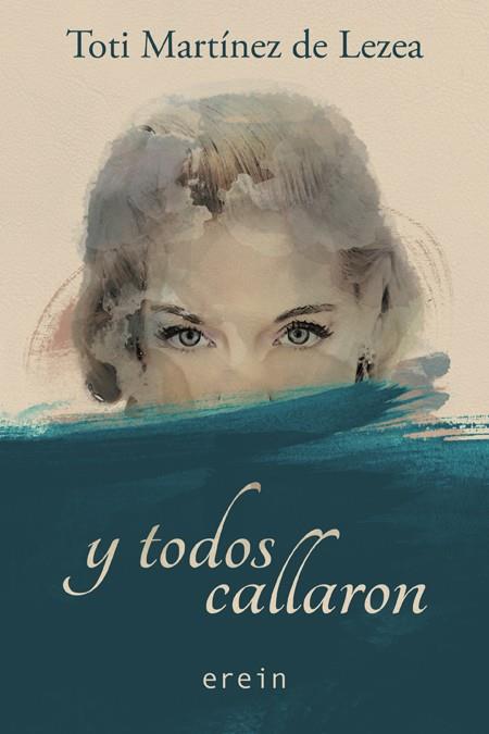 Y TODOS CALLARON | 9788491090519 | TOTI MARTÍNEZ DE LEZEA | Llibreria Ombra | Llibreria online de Rubí, Barcelona | Comprar llibres en català i castellà online
