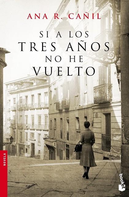SI A LOS TRES AÑOS NO HE VUELTO | 9788467008340 | ANA R. CAÑIL | Llibreria Ombra | Llibreria online de Rubí, Barcelona | Comprar llibres en català i castellà online