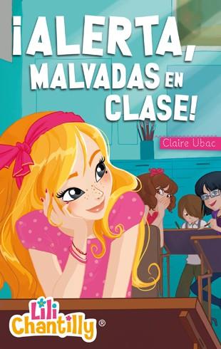 ALERTA, MALVADAS EN CLASE! | 9788424650841 | CLAIRE UBAC | Llibreria Ombra | Llibreria online de Rubí, Barcelona | Comprar llibres en català i castellà online