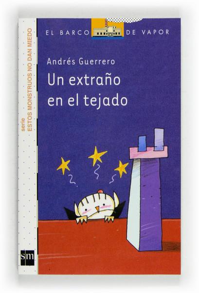 UN EXTRAÑO EN EL TEJADO | 9788467557084 | ANDRES GUERRERO | Llibreria Ombra | Llibreria online de Rubí, Barcelona | Comprar llibres en català i castellà online