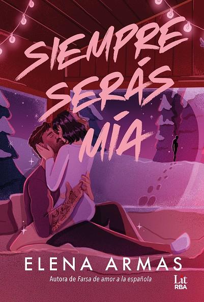 SIEMPRE SERÁS MÍA | 9791370310677 | ARMAS, ELENA | Llibreria Ombra | Llibreria online de Rubí, Barcelona | Comprar llibres en català i castellà online