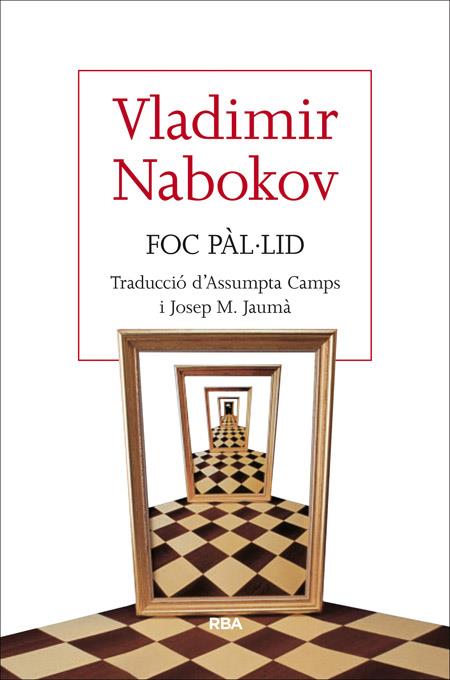 FOC PÀL·LID | 9788482646329 | VLADIMIR NABOKOV | Llibreria Ombra | Llibreria online de Rubí, Barcelona | Comprar llibres en català i castellà online