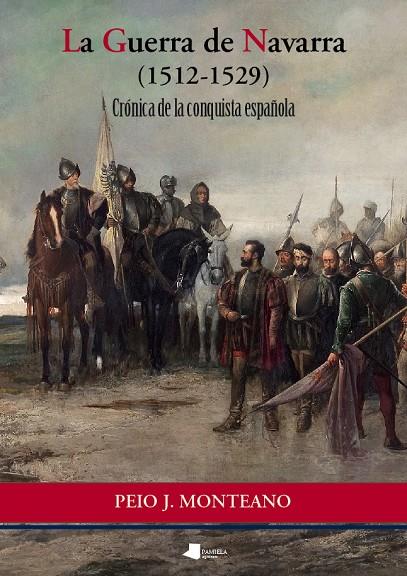 LA GUERRA DE NAVARRA (1512-1529) | 97884768165300 | MONTEANO, PEIO | Llibreria Ombra | Llibreria online de Rubí, Barcelona | Comprar llibres en català i castellà online