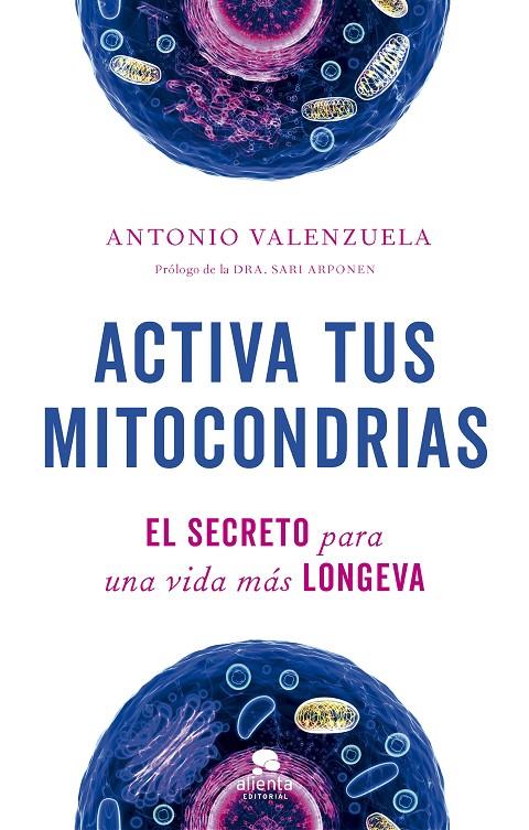 ACTIVA TUS MITOCONDRIAS | 9788413442747 | VALENZUELA, ANTONIO | Llibreria Ombra | Llibreria online de Rubí, Barcelona | Comprar llibres en català i castellà online