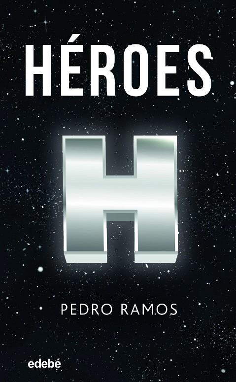 HÉROES | 9788468353630 | RAMOS GARCÍA PEDRO ÁNGEL | Llibreria Ombra | Llibreria online de Rubí, Barcelona | Comprar llibres en català i castellà online