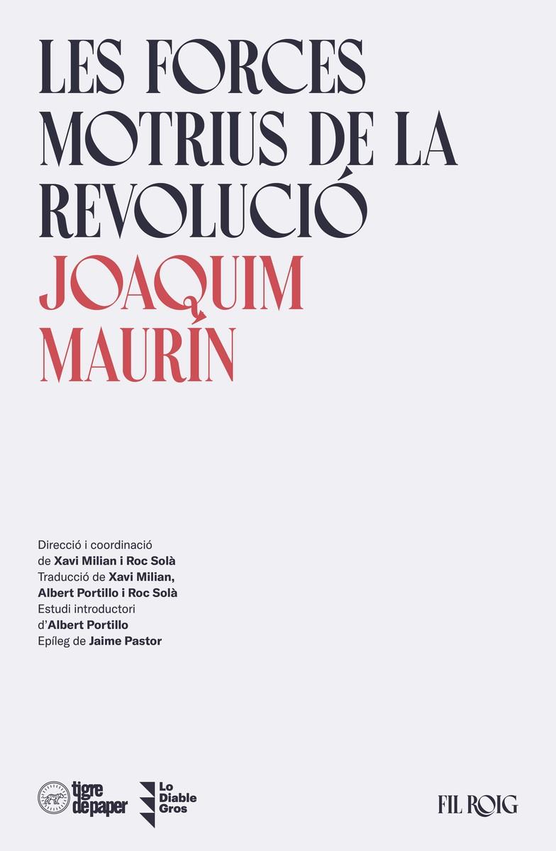 LES FORCES MOTRIUS DE LA REVOLUCIÓ | 9788418705625 | MAURÍN, JOAQUIM | Llibreria Ombra | Llibreria online de Rubí, Barcelona | Comprar llibres en català i castellà online