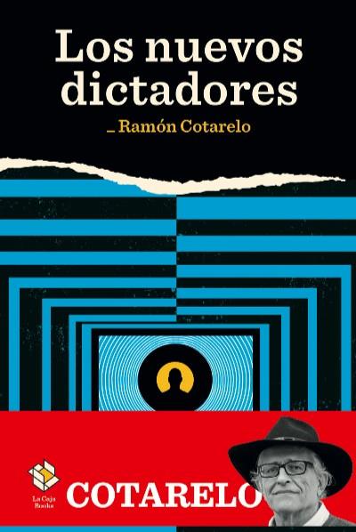 LOS NUEVOS DICTADORES | 9788417496241 | COTARELO, RAMÓN | Llibreria Ombra | Llibreria online de Rubí, Barcelona | Comprar llibres en català i castellà online