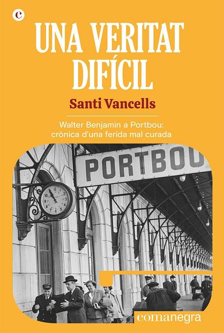 UNA VERITAT DIFÍCIL | 9788418857768 | VANCELLS, SANTI | Llibreria Ombra | Llibreria online de Rubí, Barcelona | Comprar llibres en català i castellà online