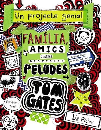 TOM GATES 12: FAMÍLIA, AMICS I ALTRES BESTIOLES PELUDES | 9788499069067 | PICHON, LIZ | Llibreria Ombra | Llibreria online de Rubí, Barcelona | Comprar llibres en català i castellà online