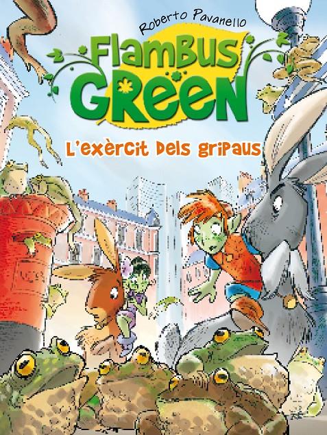 FLAMBUS GREEN. L'EXÈRCIT DE GRIPAUS 3 | 9788420411897 | PAVANELLO, ROBERTO | Llibreria Ombra | Llibreria online de Rubí, Barcelona | Comprar llibres en català i castellà online