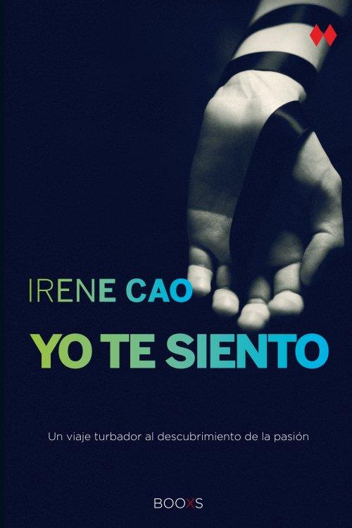 YO TE SIENTO | 9788466327985 | IRENE CAO | Llibreria Ombra | Llibreria online de Rubí, Barcelona | Comprar llibres en català i castellà online