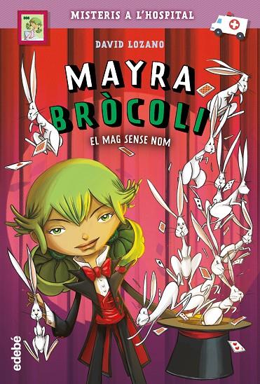 MAYRA BRÒCOLI: EL MAG SENSE NOM | 9788468348995 | LOZANO GARBALA, DAVID | Llibreria Ombra | Llibreria online de Rubí, Barcelona | Comprar llibres en català i castellà online