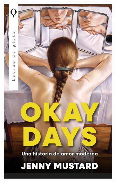 OKAY DAYS: UNA HISTORIA DE AMOR MODERNA | 9788410439146 | MUSTARD, JENNY | Llibreria Ombra | Llibreria online de Rubí, Barcelona | Comprar llibres en català i castellà online