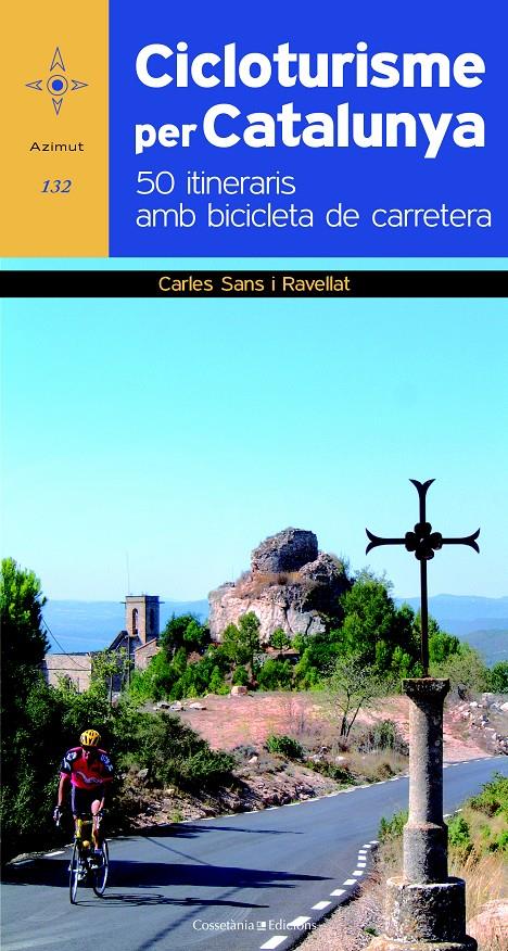 CICLOTURISME PER CATALUNYA | 9788490340479 | SANS I RAVELLAT ,CARLES | Llibreria Ombra | Llibreria online de Rubí, Barcelona | Comprar llibres en català i castellà online