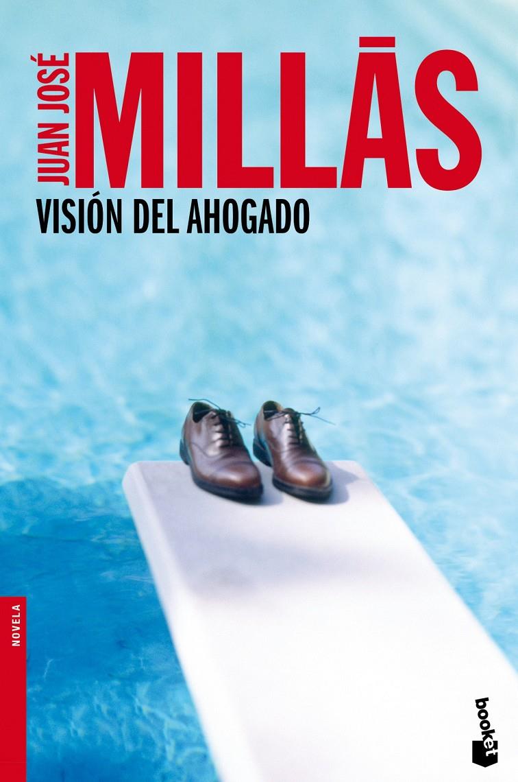 VISIÓN DEL AHOGADO | 9788432220715 | JUAN JOSÉ MILLÁS | Llibreria Ombra | Llibreria online de Rubí, Barcelona | Comprar llibres en català i castellà online